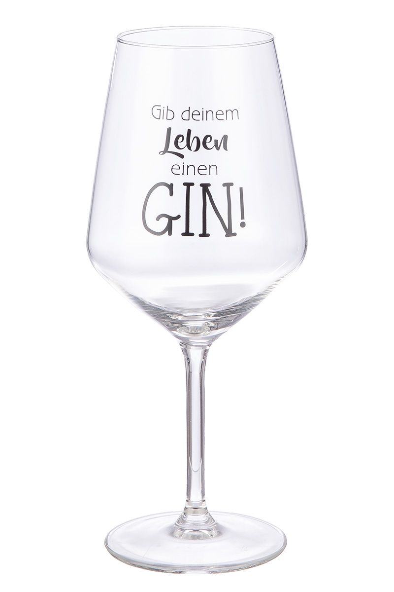 Weinglas mit Spruch - Gib deinem Leben einen Gin
