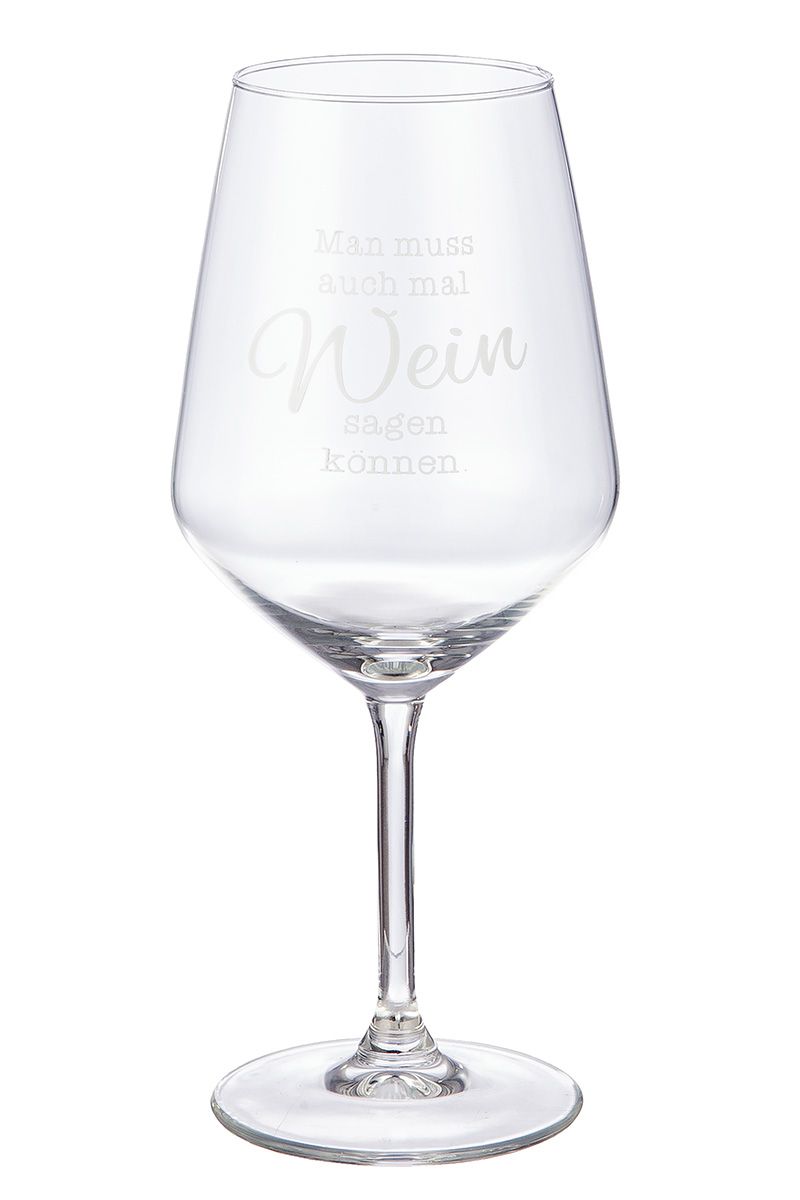 Weinglas mit Spruch - Wein sagen können