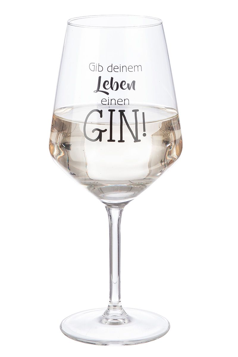 Weinglas mit Spruch - Gib deinem Leben einen Gin
