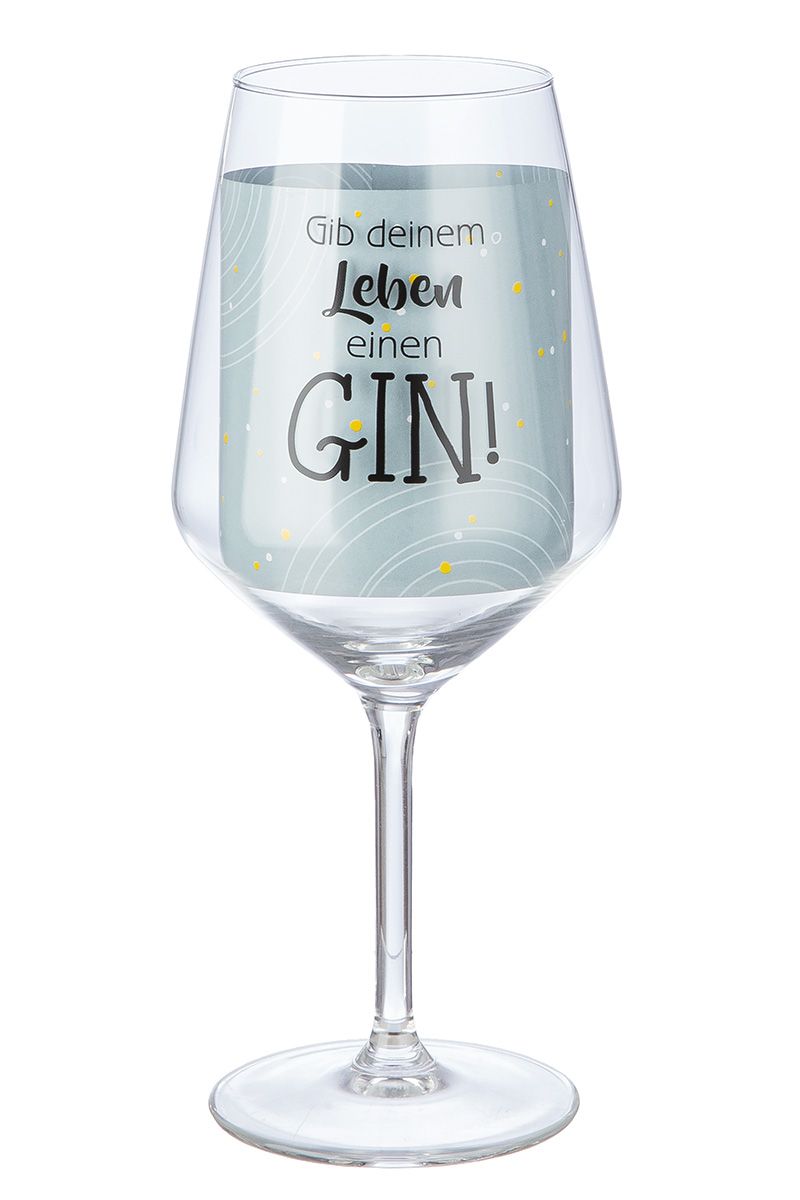 Weinglas mit Spruch - Gib deinem Leben einen Gin