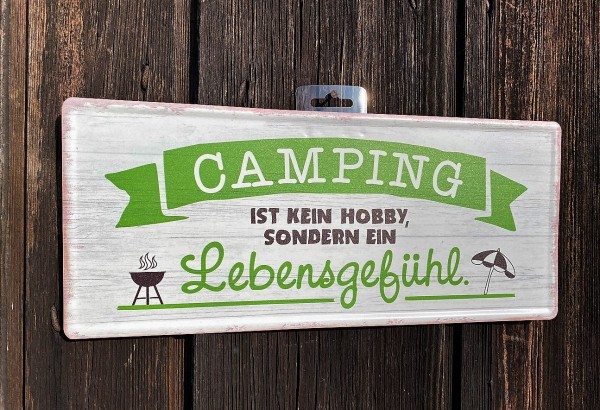 Metall Schild Camping ist kein Hobby, sondern ein Lebensgefühl